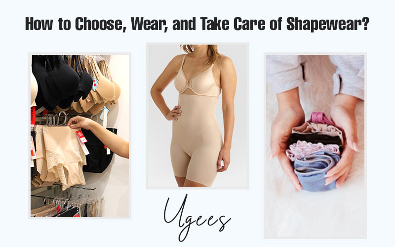 HOW TO CHOOSE, WEAR, AND TAKE CARE OF SHAPEWEAR?